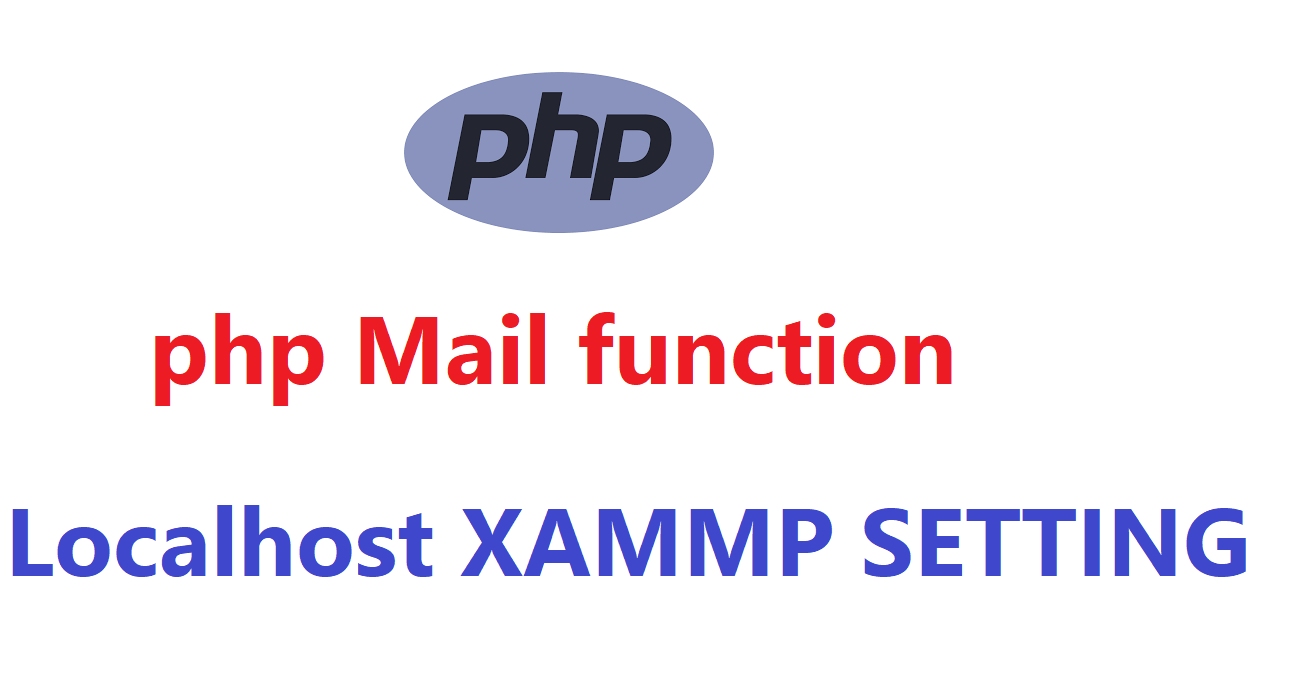 How to setting localhost XAMMP for php send mail